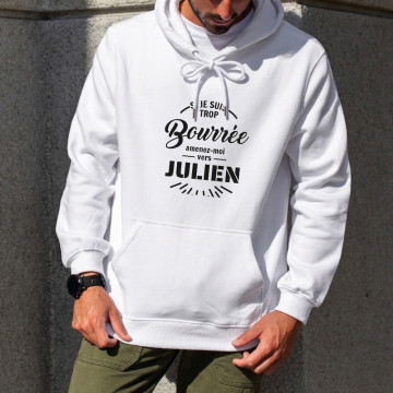 Pull à Capuche "Si je suis bourré amenez-moi vers" à Personnaliser